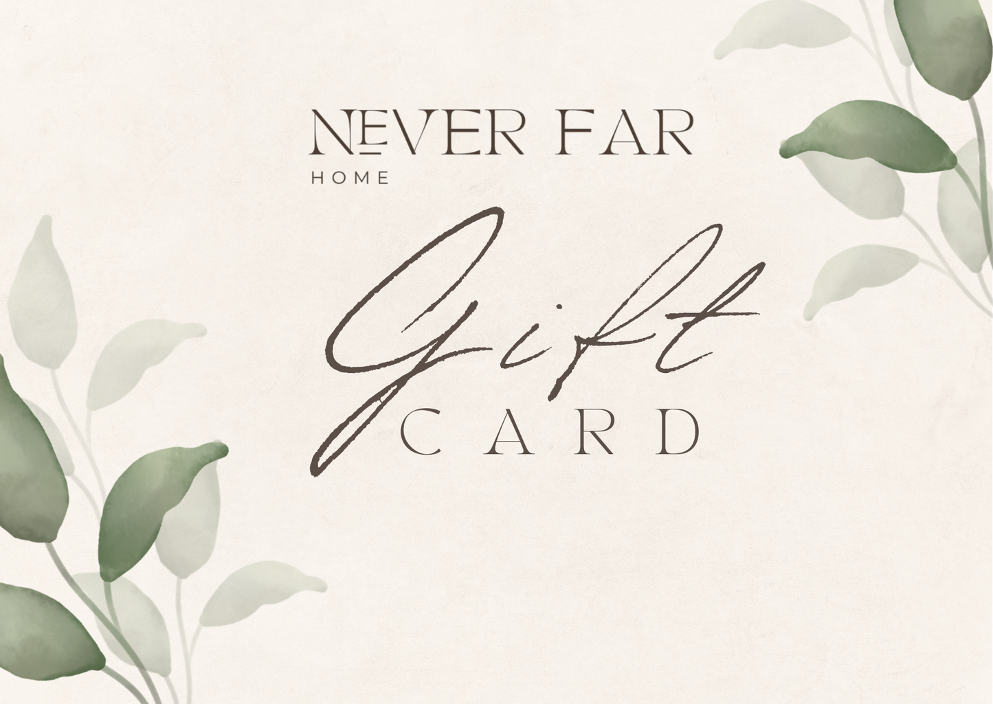 Never Far Home Digital Gift Card